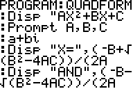 QUADFORM83 3 Creating a Simple Quadratic Formula Program on Your TI 83 Plus or TI 84 Plus